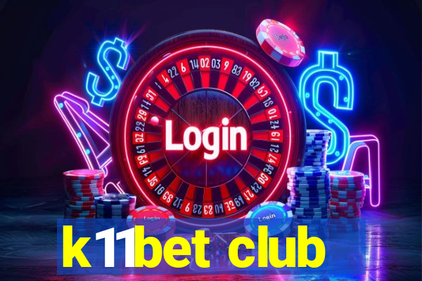 k11bet club